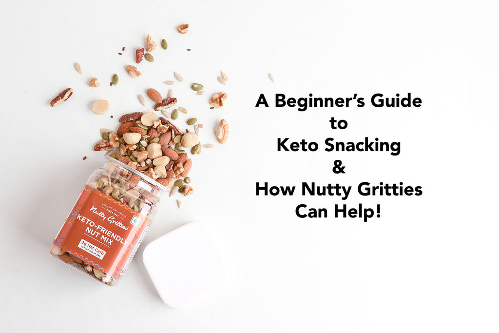 A Beginner’s Guide to Keto Snacking and How Nutty Gritties Can Help!
