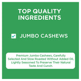Salted Roasted Cashews, lightly salted Premium Jumbo size - 200g